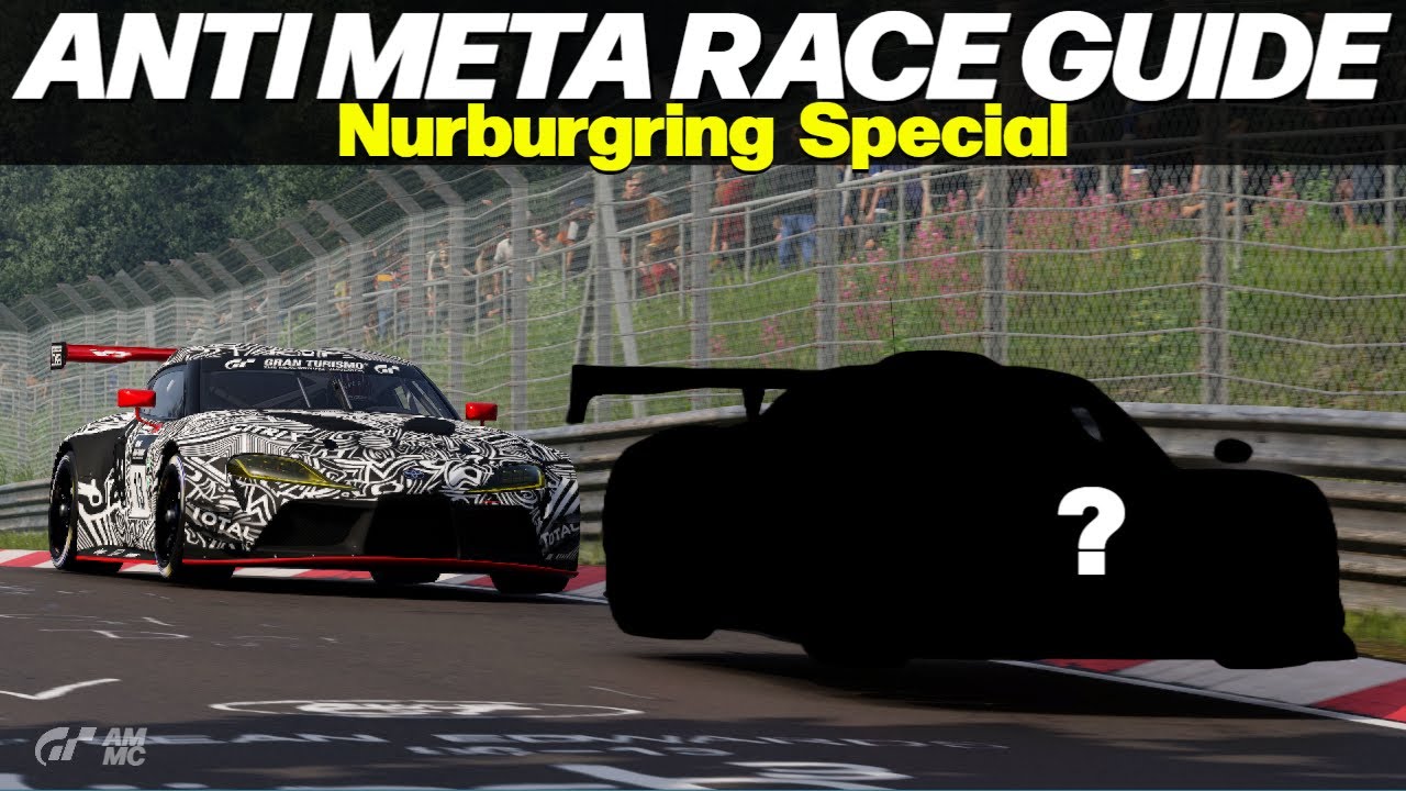 Gran Turismo 7: Nurburgring Lap + Race Guide with the Anti Meta