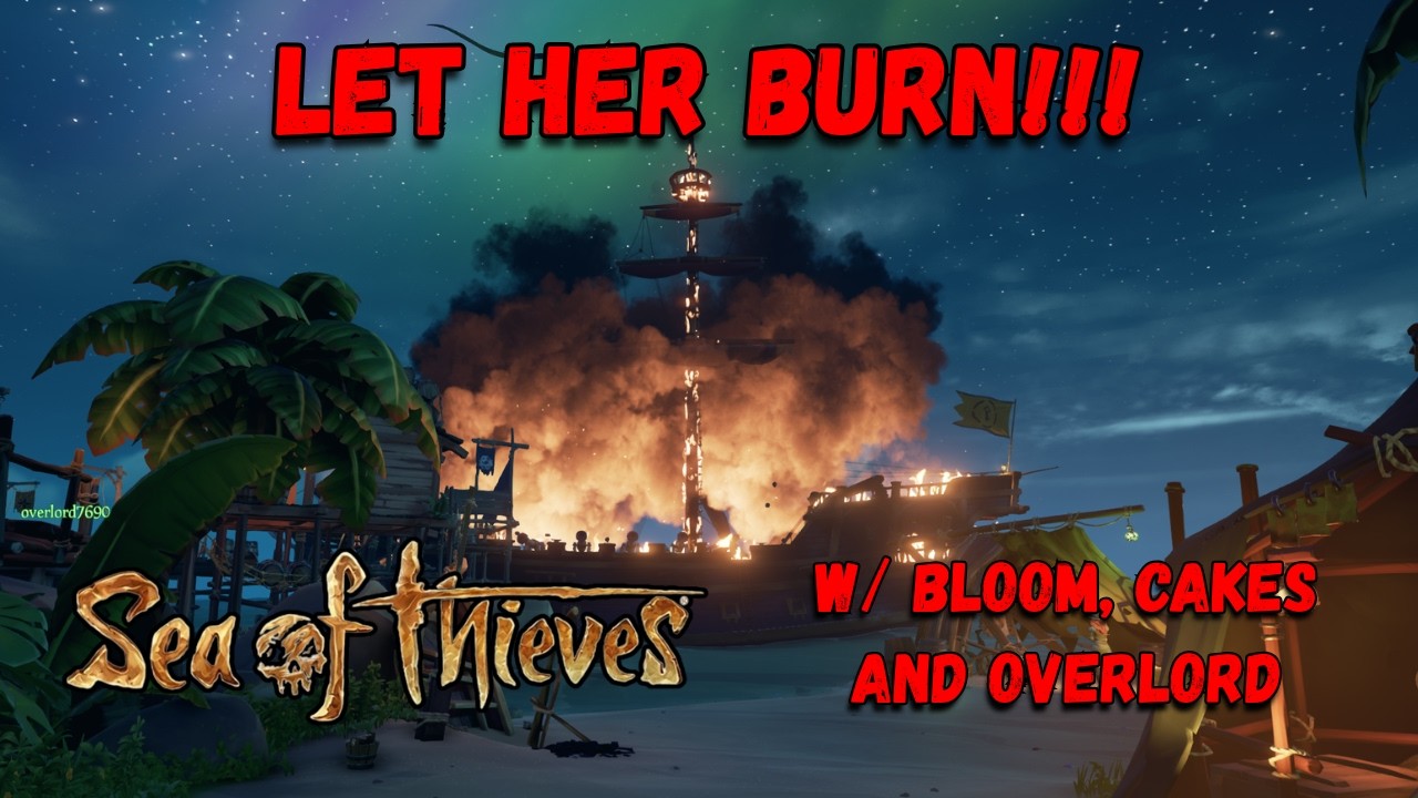 DOWN SHE GOES!!! - Sea of Thieves - PT 2