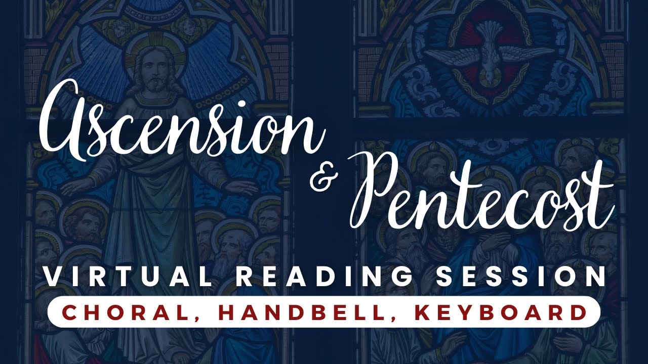 2025 Ascension & Pentecost Virtual Reading Session