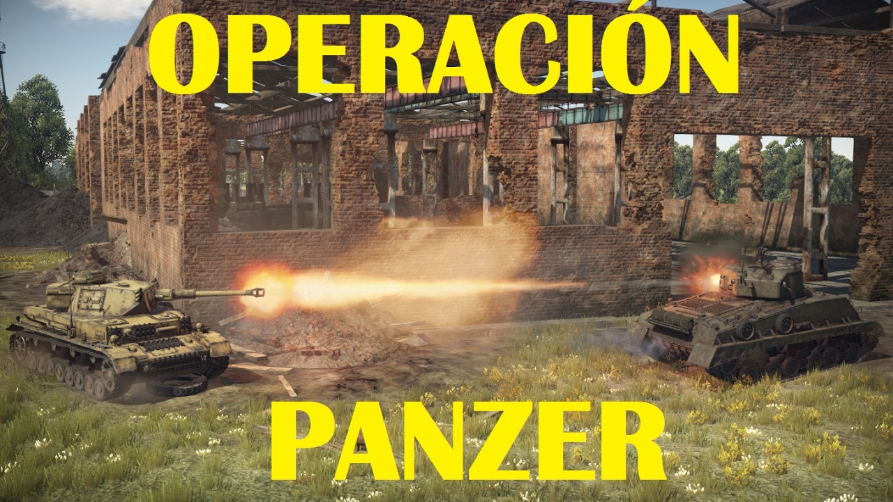 War Thunder en Espa&ntilde;ol - Operaci&oacute;n Panzer