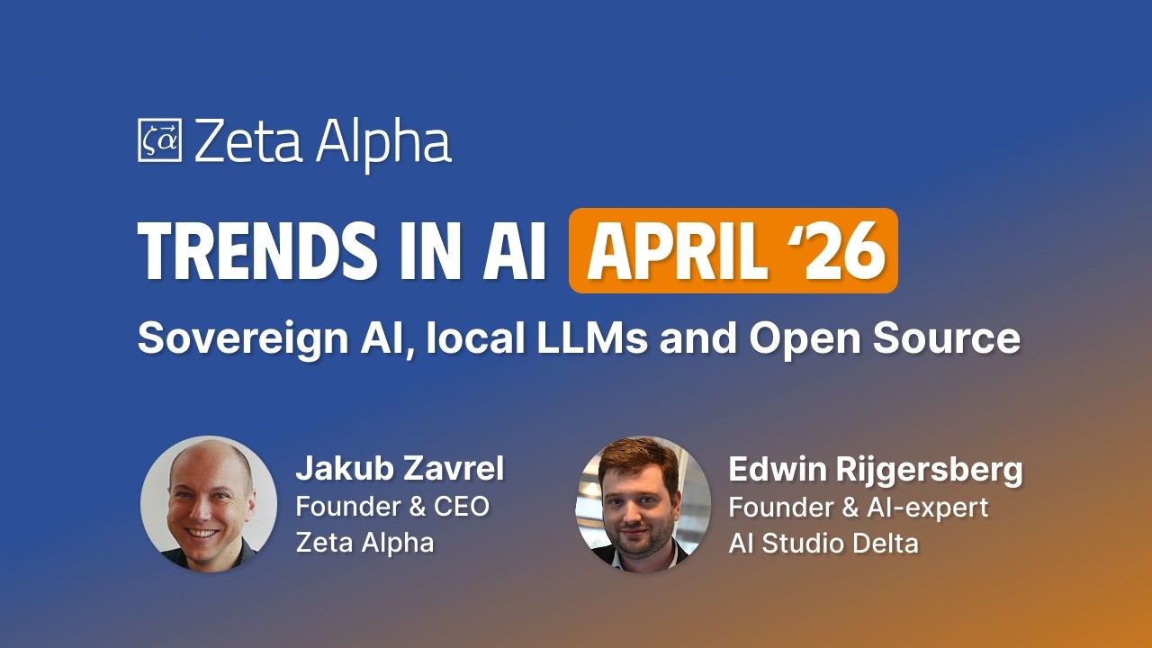 Trends in AI by Zeta Alpha: Sovereign AI, Local LLMs and Open Source