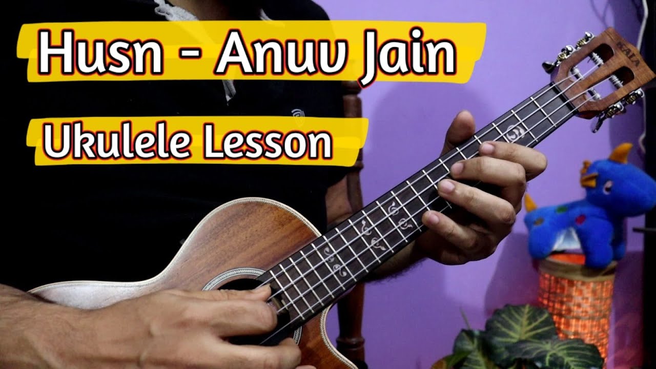 Husn - Anuv Jain | Ukulele Lesson - Easy Chords & Strumming