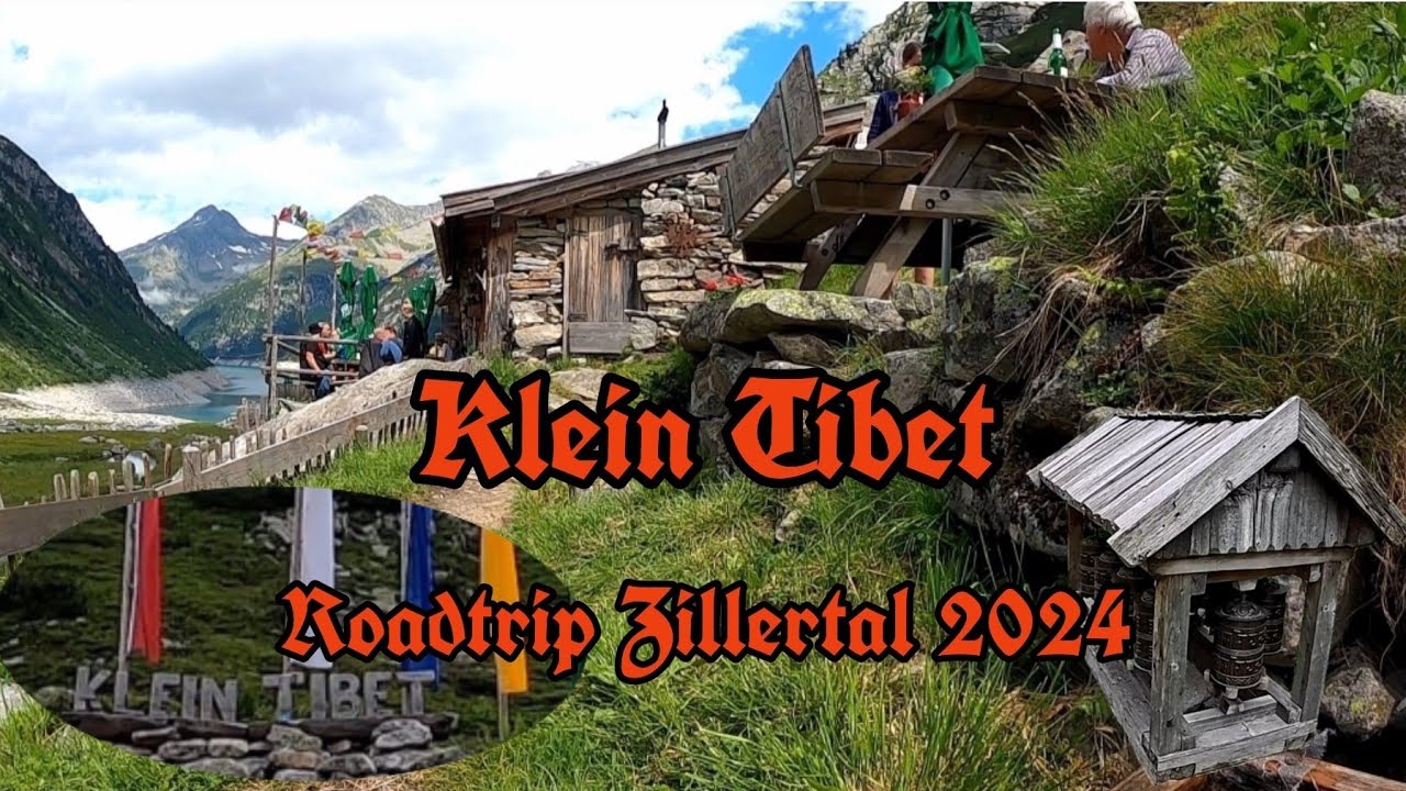 Roadtrip Zillertal 2024, Hohenau Alm / Klein Tibet, Bärenbadalm,  Zillergründl-Stausee, Österreich