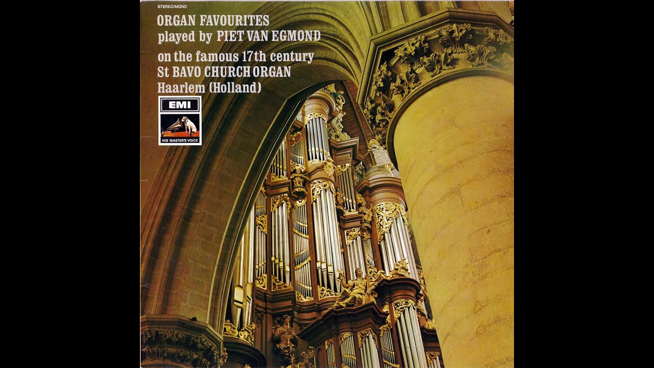 Organ Favourites played by P. v.Egmond on the famous 17th century St.Bavo church organ  Haarlem (LP)