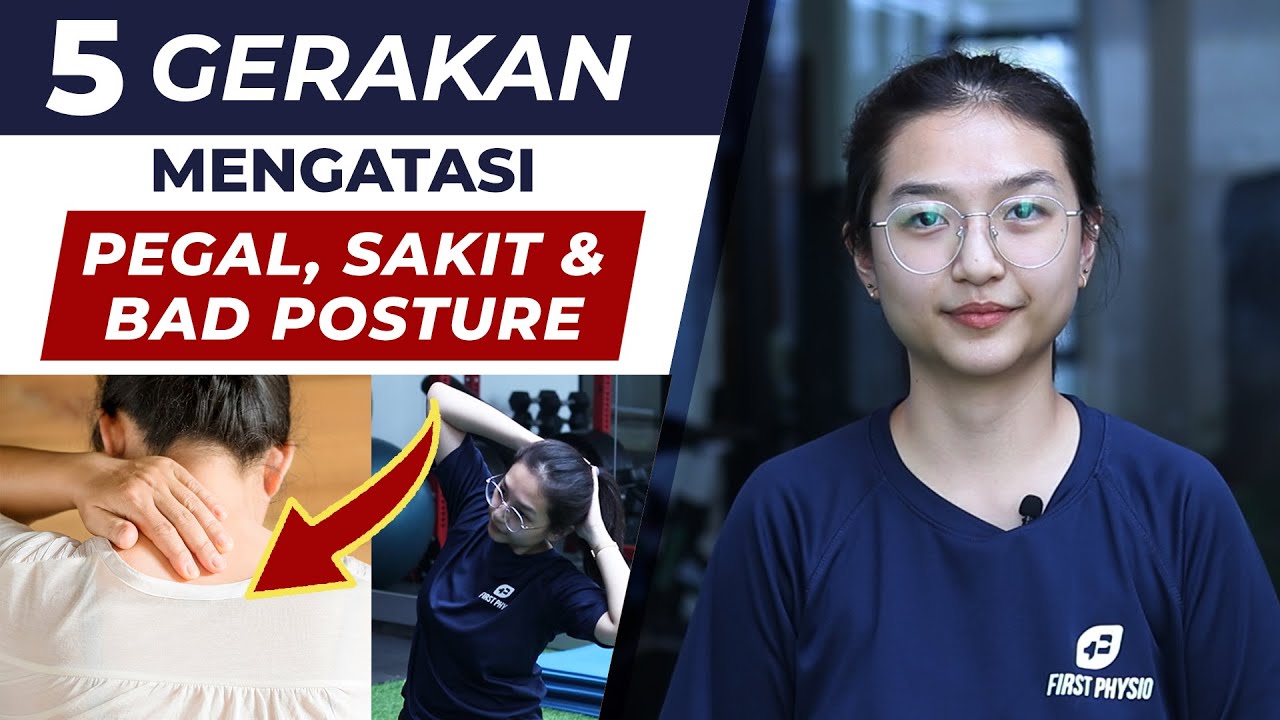 5 GERAKAN MENGATASI PEGAL, BADAN SAKIT & BAD POSTURE | Fisioterapi | First Physio
