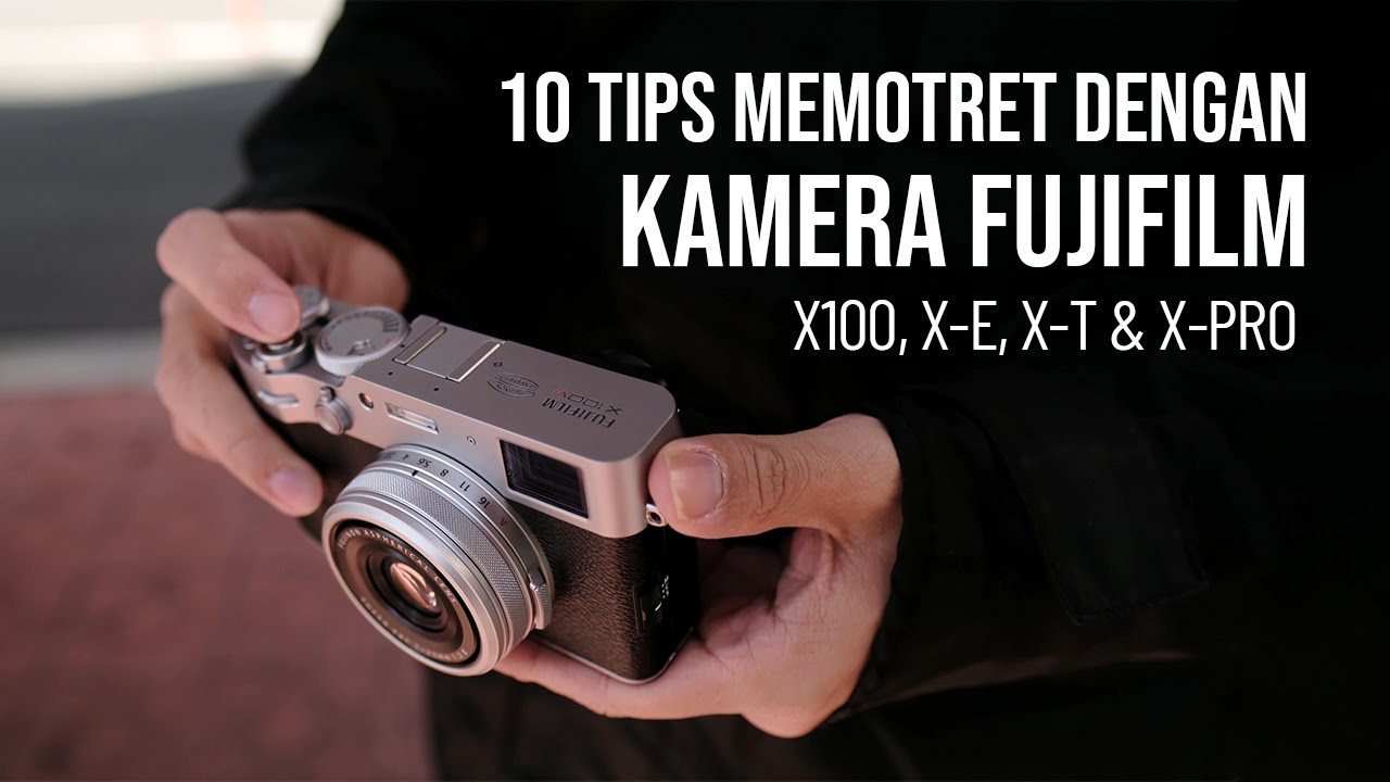 10 Tips memotret dengan kamera Fujifilm (feat. Fujifilm X100 VI)