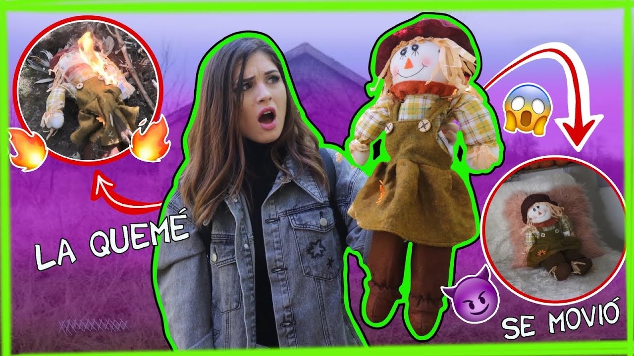 QUEMÉ a ANNABELLE la MUÑECA POSEÍDA 🔥😰 *SE MOVIÓ POR LA NOCHE*