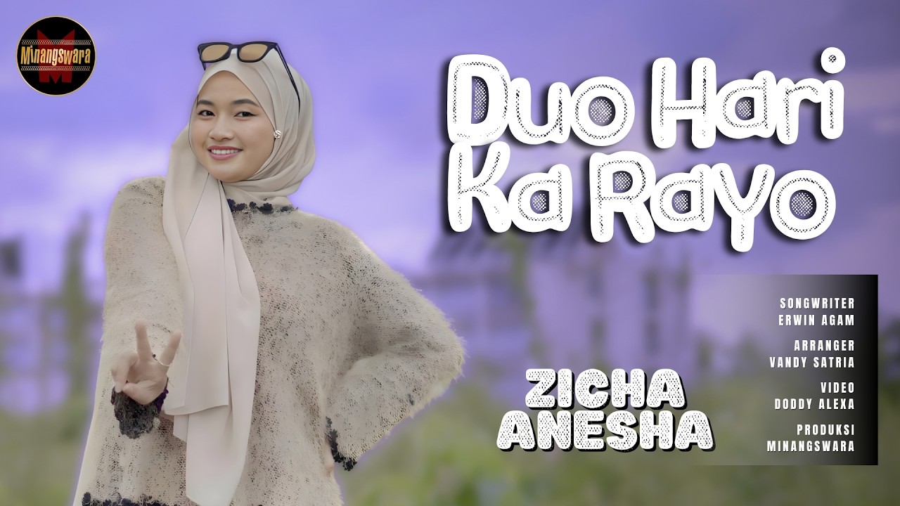 Zicha Anesha - Duo Hari Ka Rayo (Official Music Video) | Remix Minang Terbaru