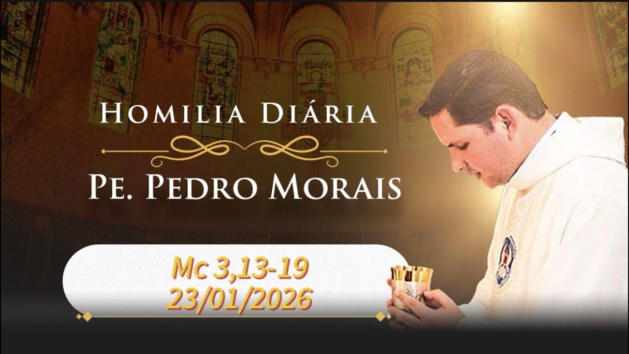 Homilia Diária | 23/01/2026 | Mc 3,13-19|