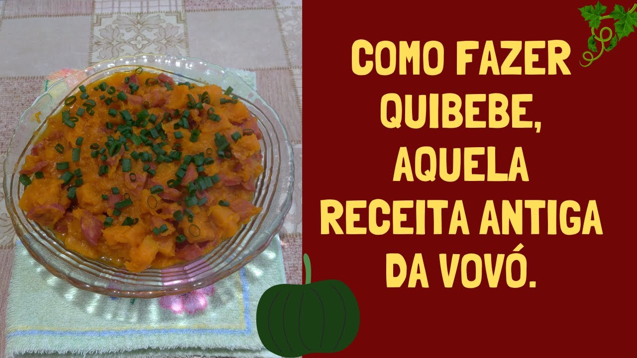Como fazer QUIBEBE, aquela RECEITA ANTIGA da vovó.