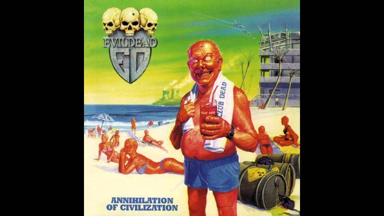 EvilDead - Annihilation of Civilization