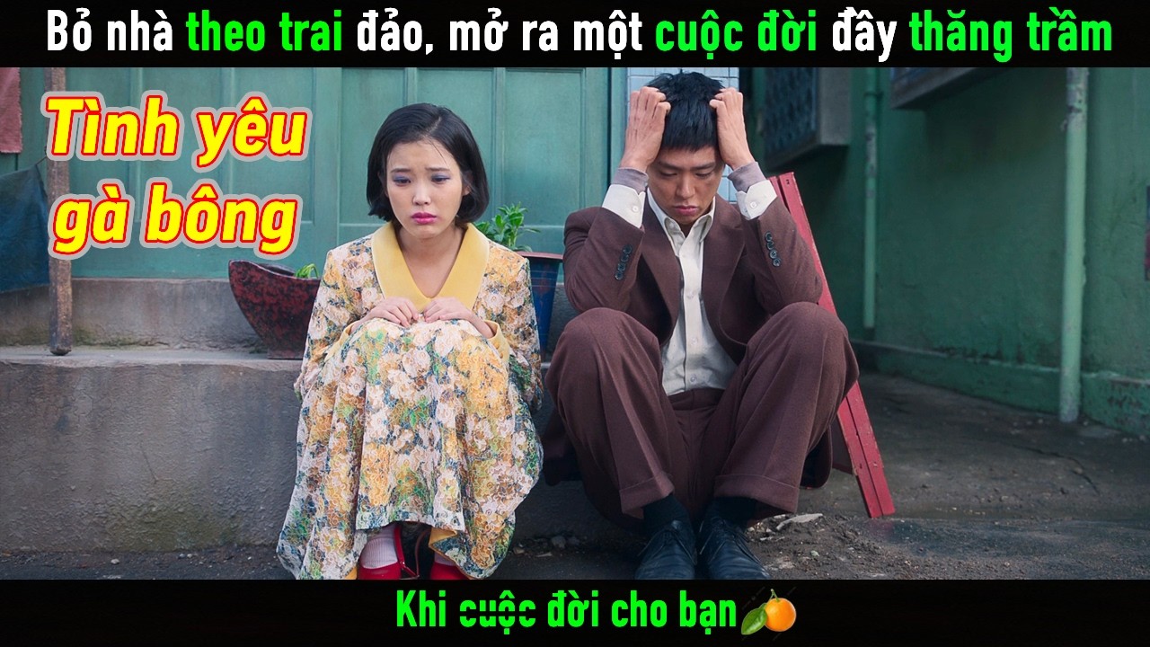 Bỏ nh&agrave; để trốn theo trai đảo, mở ra một cuộc đời đầy s&oacute;ng gi&oacute;