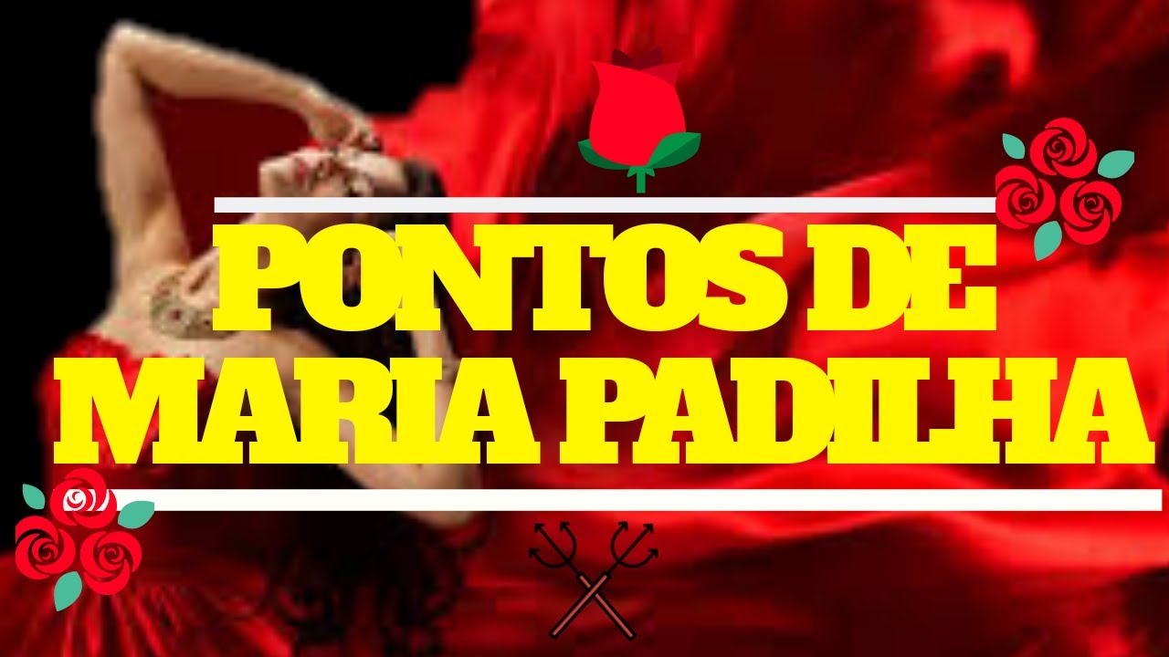Melhores Pontos de Maria Padilha - Umbanda