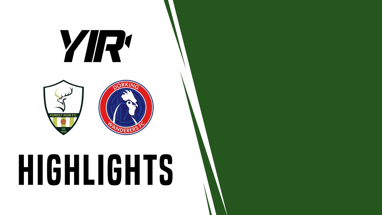 Highlights | Forest Row v Dorking Wanderers B | 07.03.23