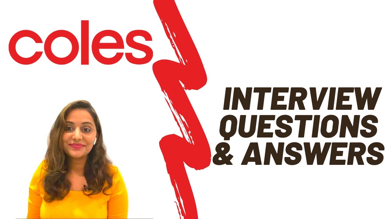 COLES Interview Question and Answers