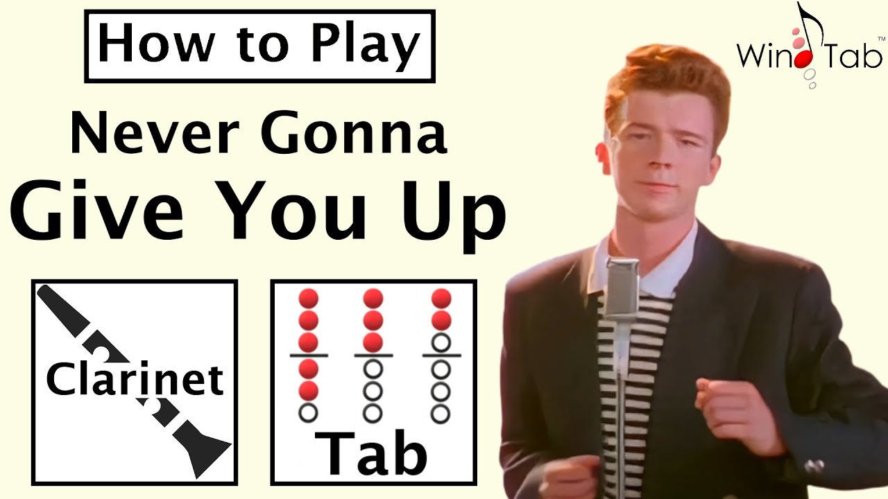 How to Play Never Gonna Give You Up on Clarinet | Notes with Tab