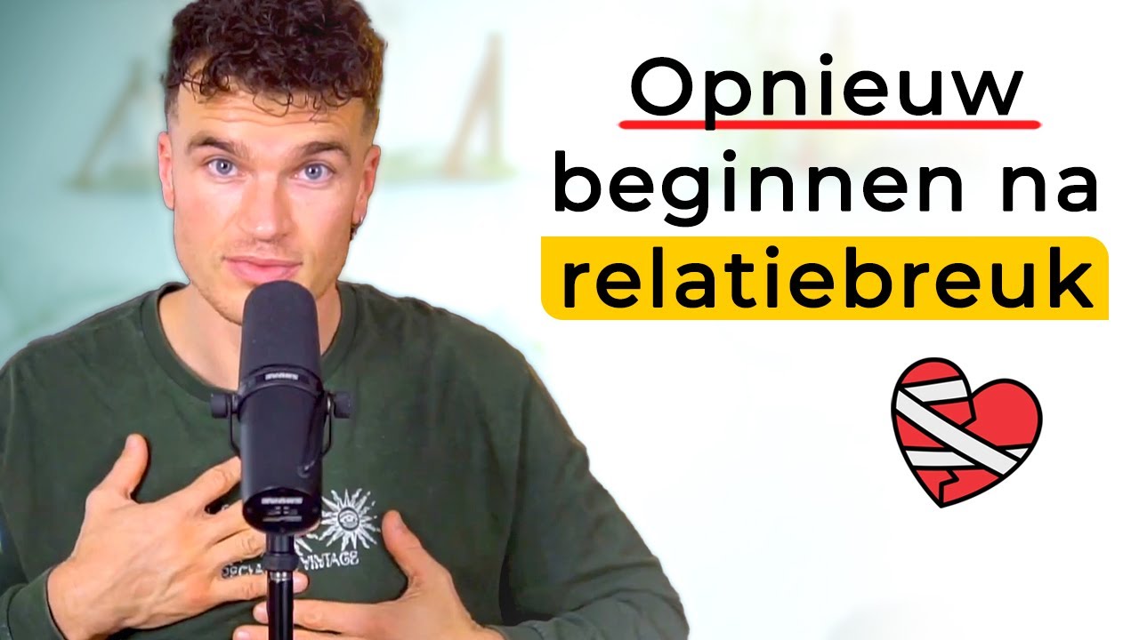 #123: Opnieuw beginnen na relatiebreuk? Volg deze handleiding