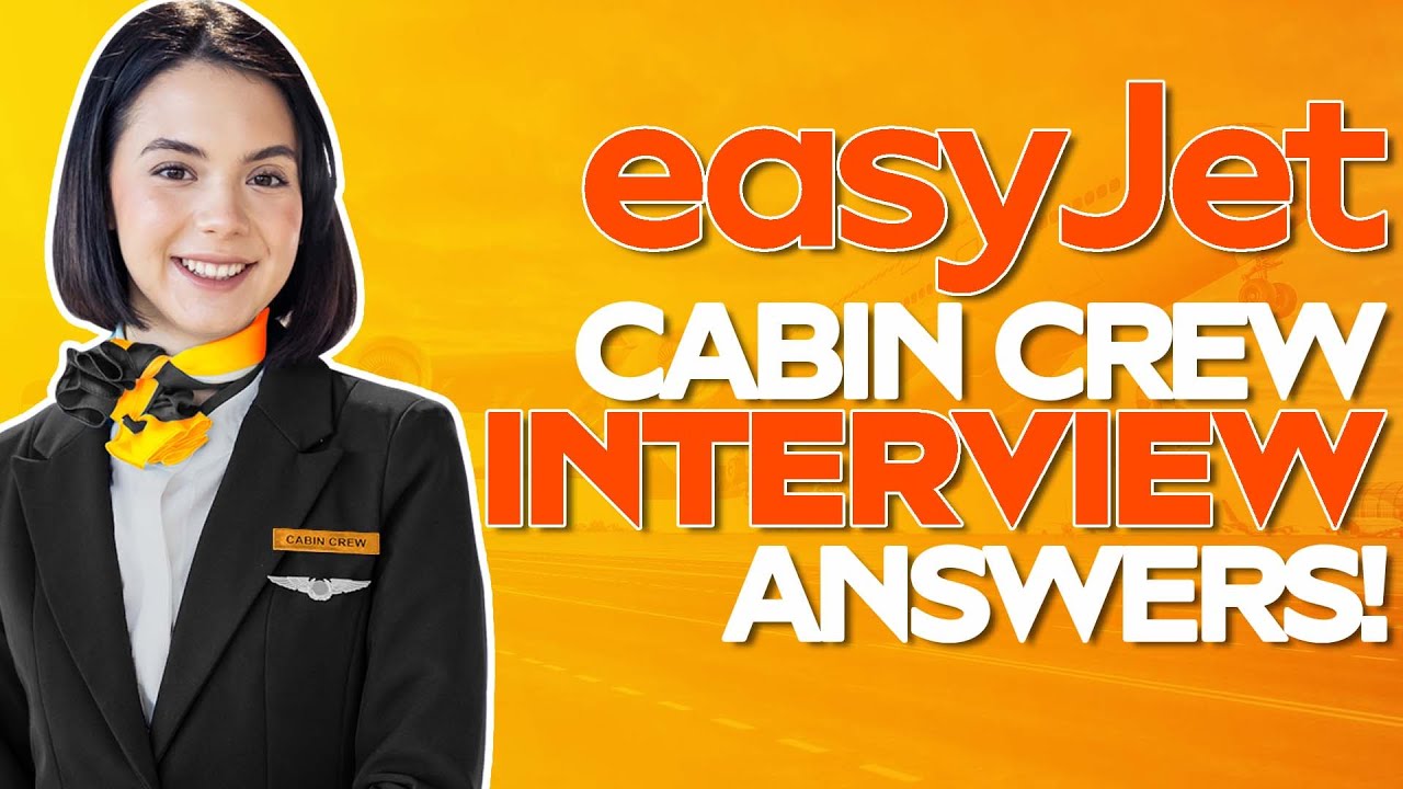 EASYJET INTERVIEW QUESTIONS AND ANSWERS (How to Pass an easyJet Job Interview!)