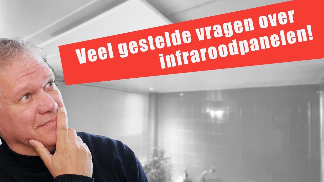 47 Veel gestelde vragen over infraroodpanelen!