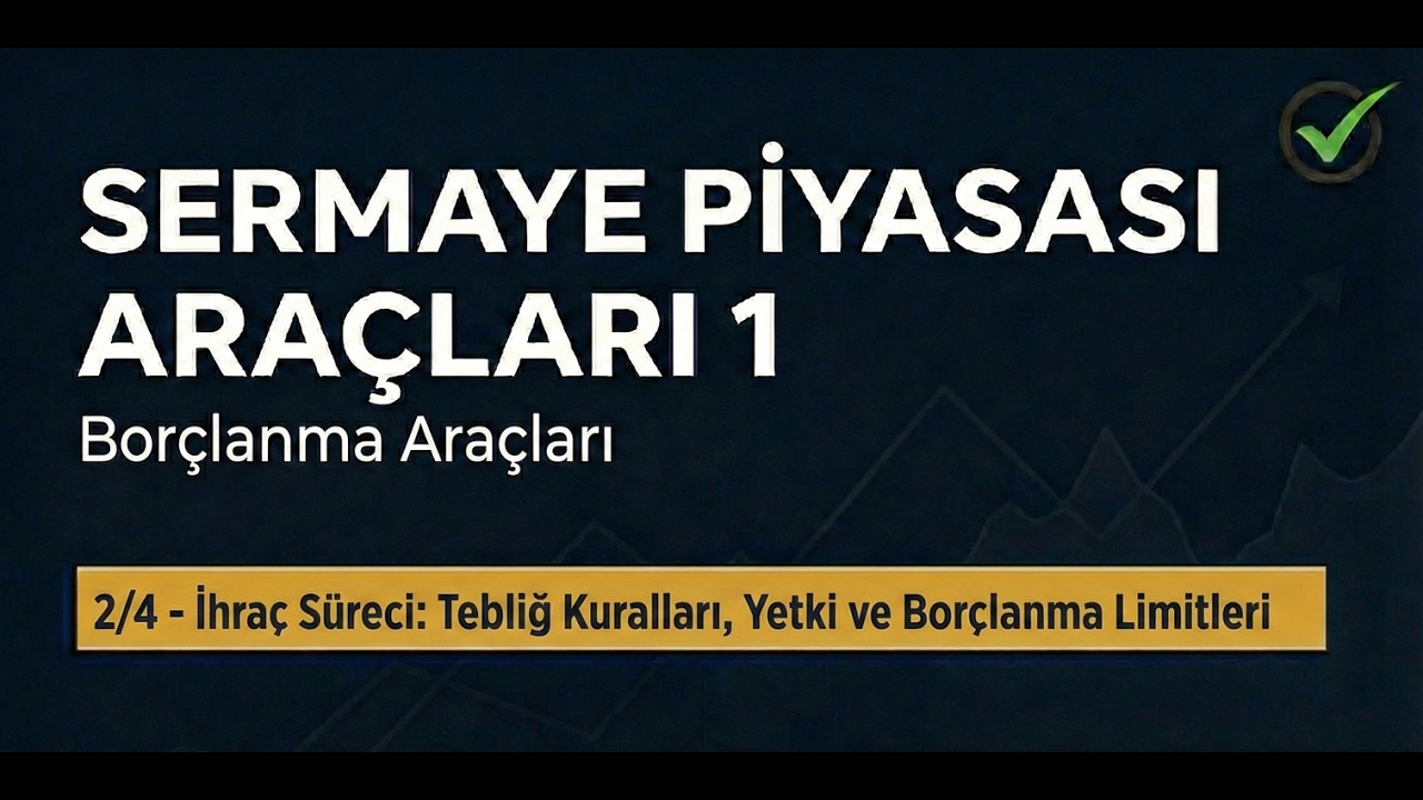 Sermaye Piyasası Araçları 1 | Borçlanma Araçları 2/4 | Konu Anlatımı [2026 Sınav Dönemi]