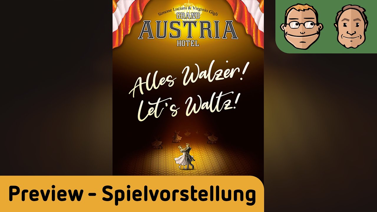 Let's Waltz! - 1. Erweiterung für Grand Austria Hotel  - Brettspiel - Spielvorstellung - Kickstarter
