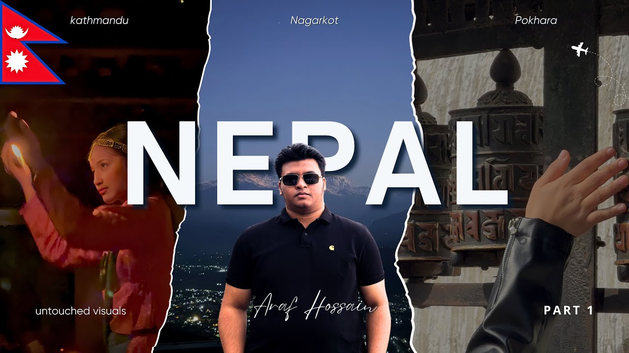 Exploring 🇳🇵Nepal | Cinematic Travel Vlog | Part 1 