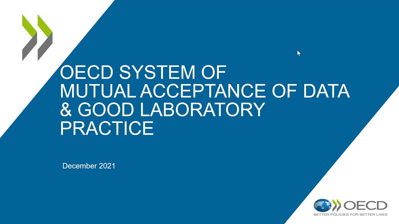 Key elements of the OECD Framework for Mutual Acceptance of Data and Good Laboratory Practices