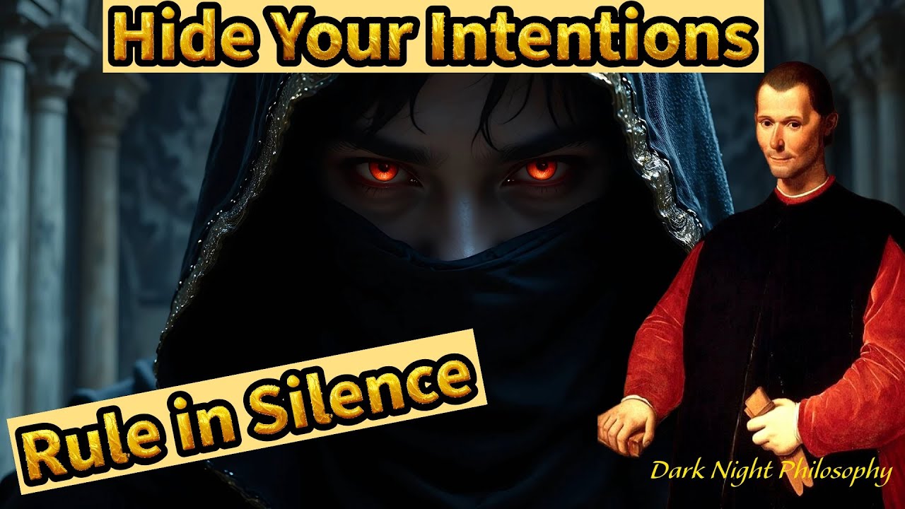 Conceal Your Intentions: The Veil of Mystery - Machiavelli