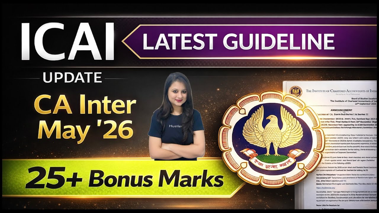 ICAI Important Update for CA Inter - Latest  Guideline to Increase your May' 26 Exam score