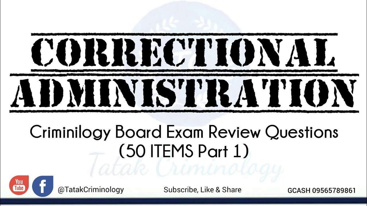 CORRECTIONAL ADMINISTRATION/CRIMINOLOGY SELF-REVIEW/SAMPLE Q&A MOCK BOARD