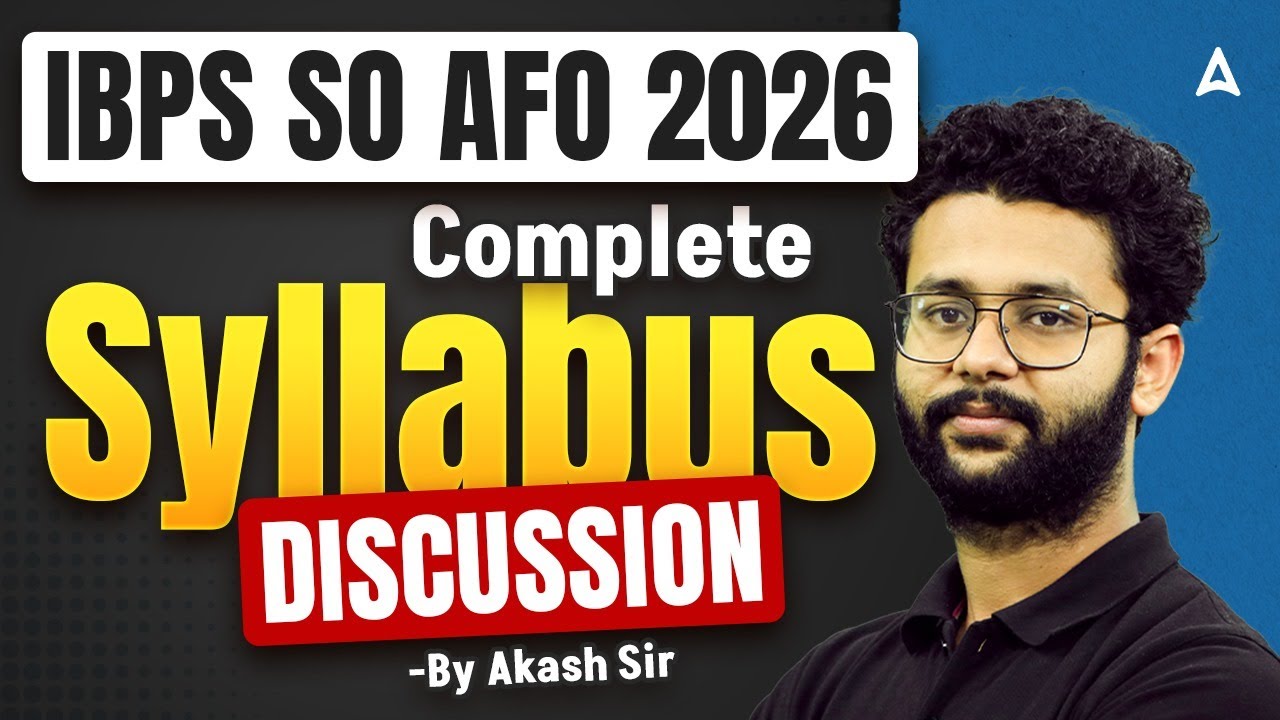 IBPS SO AFO 2026 | IBPS AFO Prelims + Mains | Complete Syllabus Discussion | By Akash Sir
