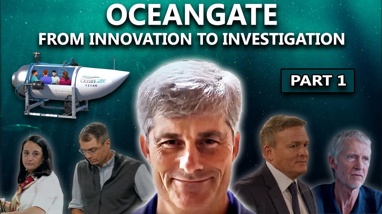 OceanGate: From Innovation to Investigation | Full Documentary (Pt.1) Titan Sub Implosion