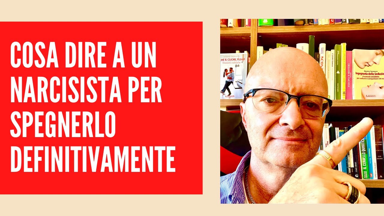 Cosa dire a un narcisista per spegnerlo definitivamente