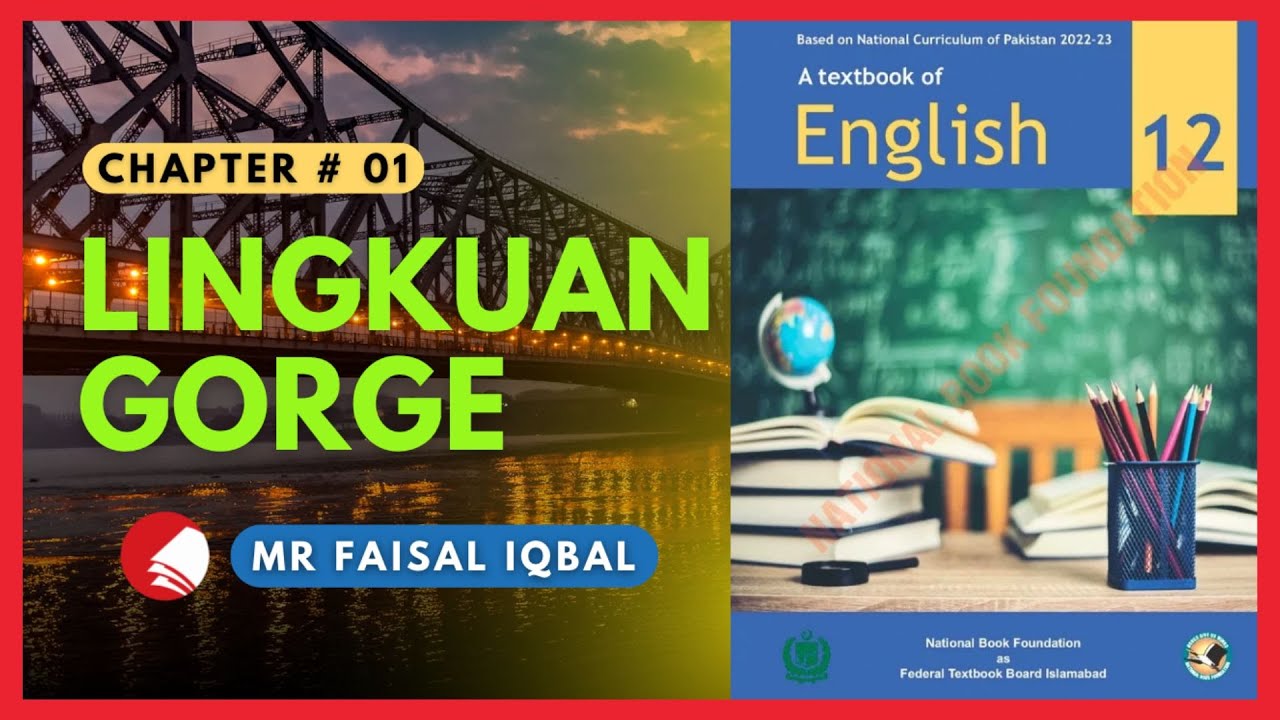 Unit 1: Lingkuan Gorge by TuPeng-Chen | Translation & Explanation | NBF | FBISE, HSSC II