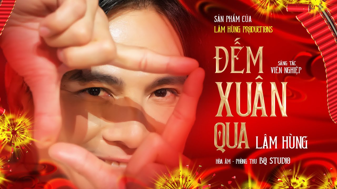 Đếm Xu&acirc;n Qua - L&acirc;m H&ugrave;ng - Đếm Xu&acirc;n Qua Thấy Ta Gi&agrave; Th&ecirc;m Mớ Tuổi!!!
