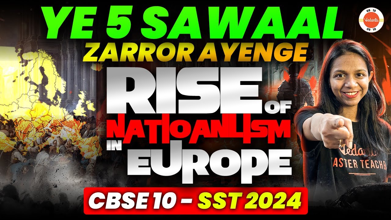 5 Most IMPORTANT Questions - Rise Of Nationalism In Europe Class 10! 🔥 CBSE 2024 Full SST Revision!