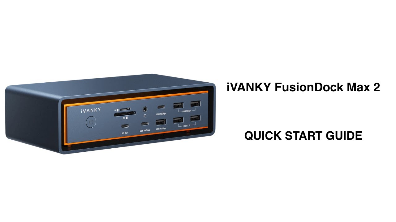 Quick Setup Guide: iVANKY FusionDock Max 2