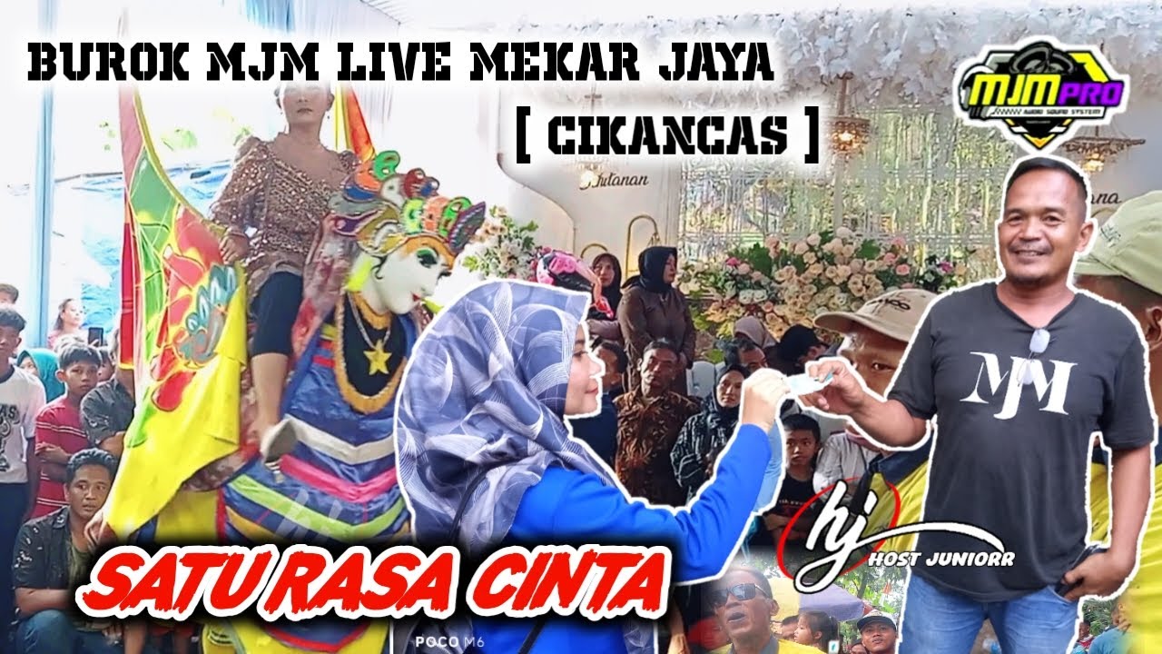 SATU RASA CINTA | BUROK MJM LIVE MEKAR JAYA CIKANCAS 05 APRIL 2025
