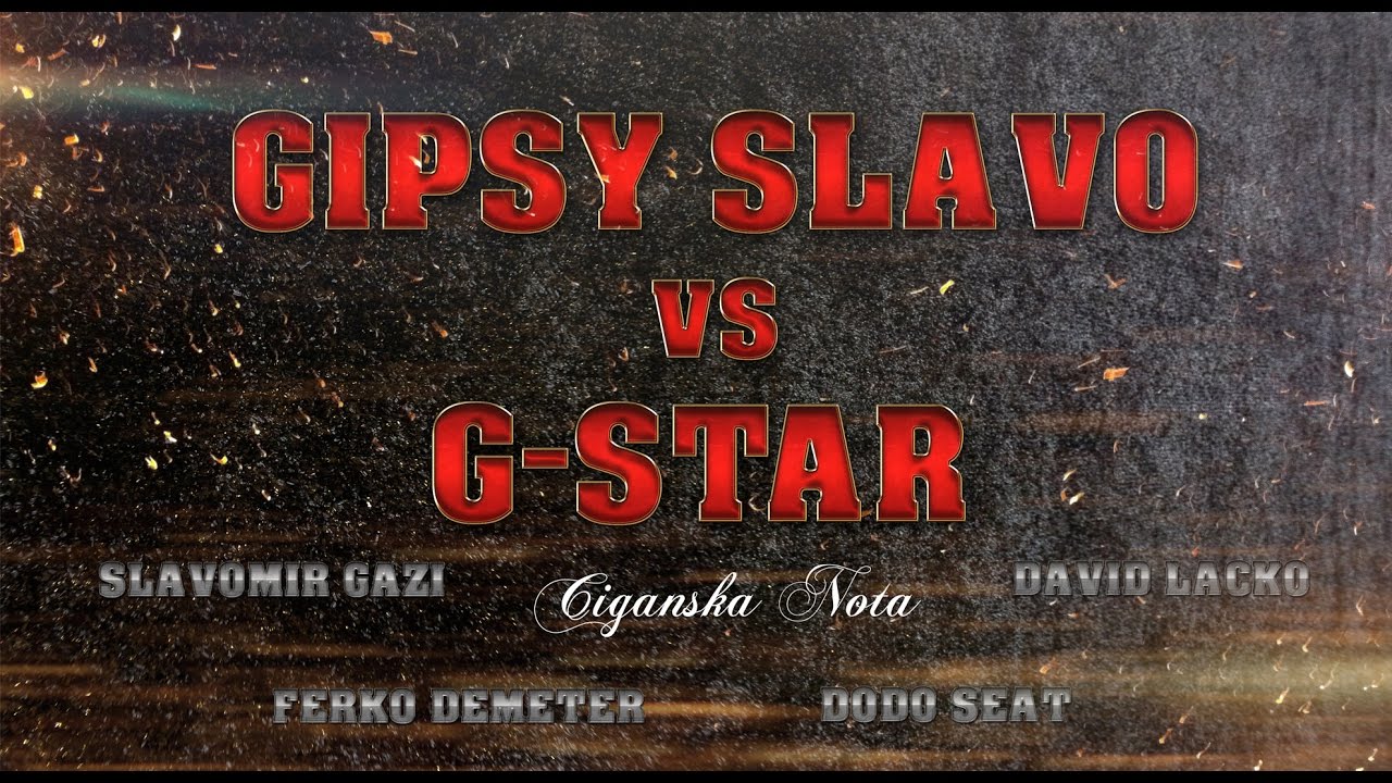 Slavo Gazi vs G-Star - Sun mamo so penav
