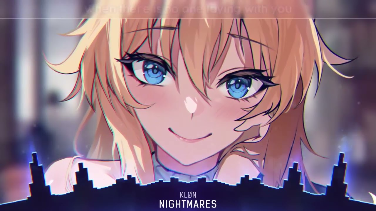 Nightcore   Nightmares Kl&oslash;n   Lyrics