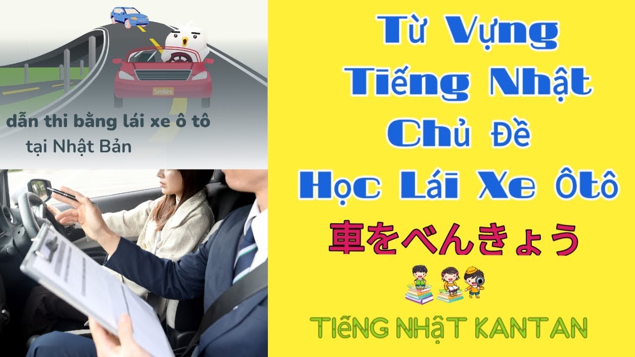 Từ Vựng Học Lái Xe Ô Tô Ở Nhật Bản - Tiếng Nhật Kantan