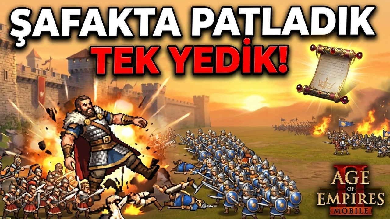 AGE OF EMPIRES MOBILE - ŞAFAKTA PATLADIK TEK YEDİK