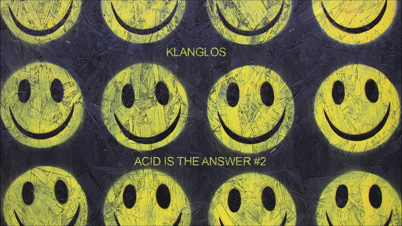 Klanglos - Acid Is The Answer #2 [Acid Techno Set]
