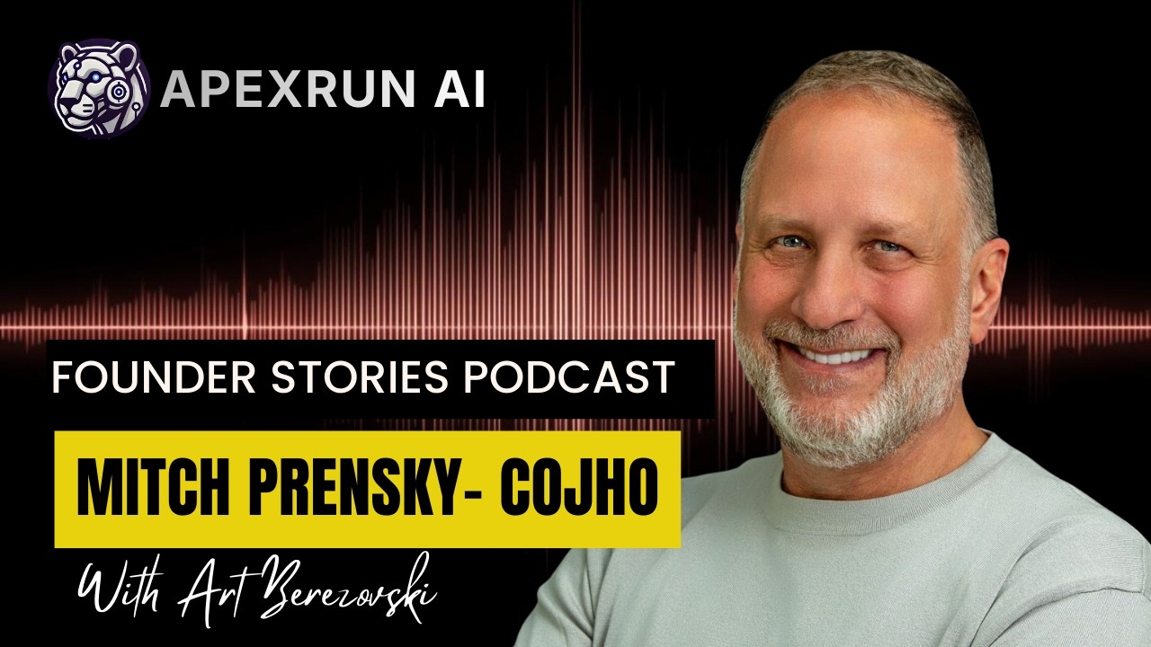 Mitch Prensky - COJHO - Founder Stories Podcast - ApexRunAI Podcasts