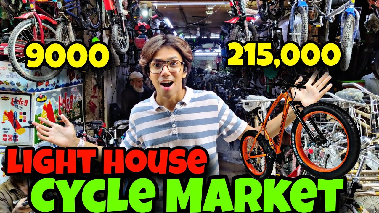 CYCLE MARKET TOUR 9K TO 2 LAKH TAK KI CYCLES IMPORTED OR PAKISTAN BRANDS LIGHT HOUSE MARKET KARACHI 