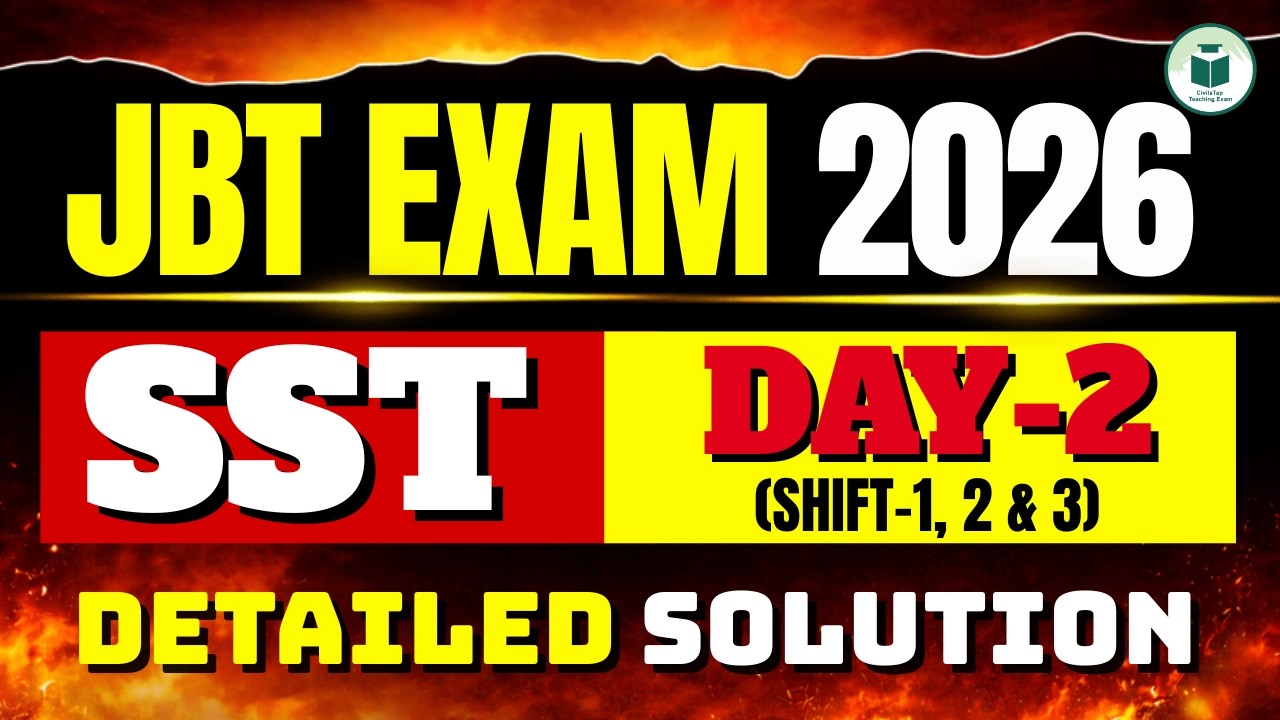 JBT Exam 2026 🔥 | SST Paper Analysis | Day-2 (Shift 1, 2 & 3) Detailed Solution | CivilsTap