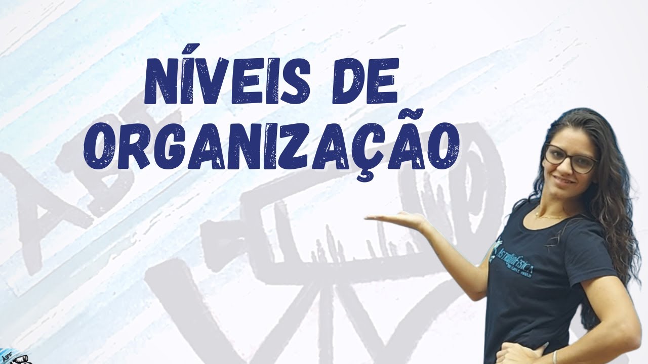Níveis de Organização