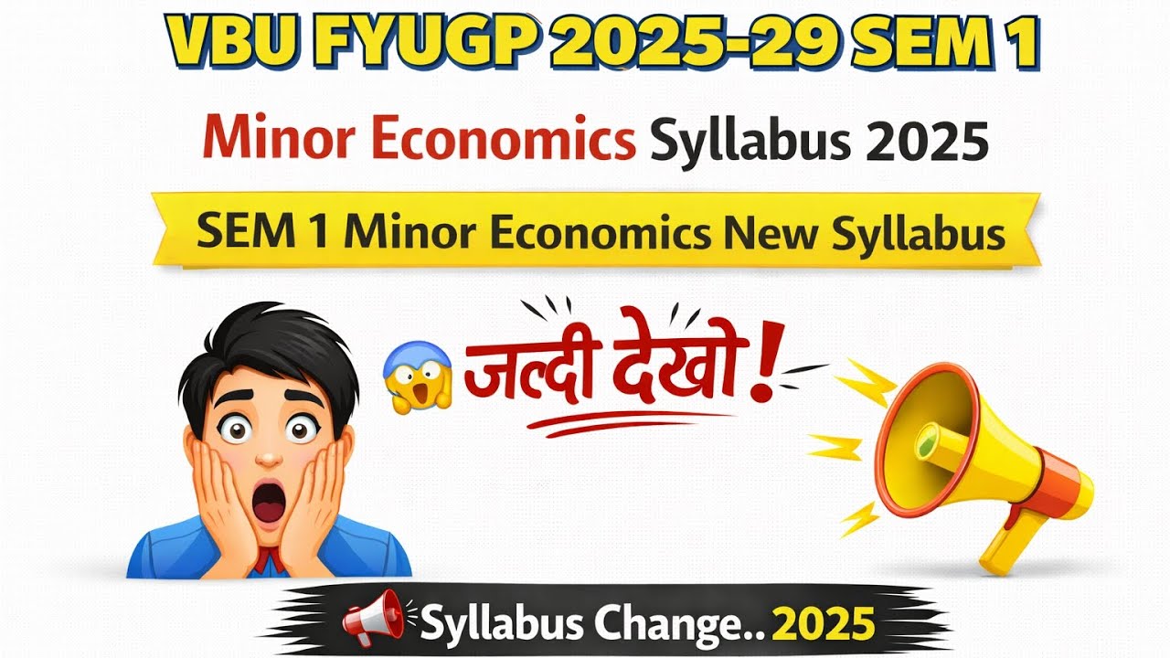 Sem 1 Minor (ACC) Economics NEW Syllabus को समझे आसान भाषा मे 2025 | FYUGP 2025-29 | VBU Hazaribagh