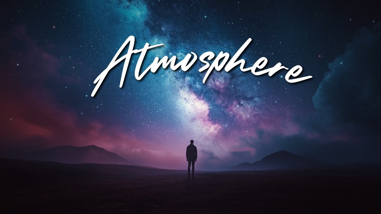 Atmosphere | Immersive Ambient Soundscape with Cosmic Ambience