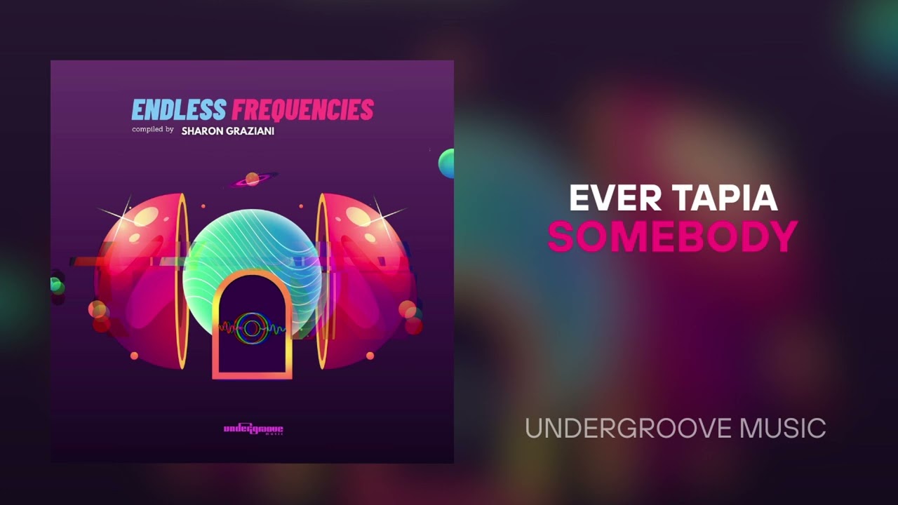 Ever Tapia - Somebody [Undergroove Music]
